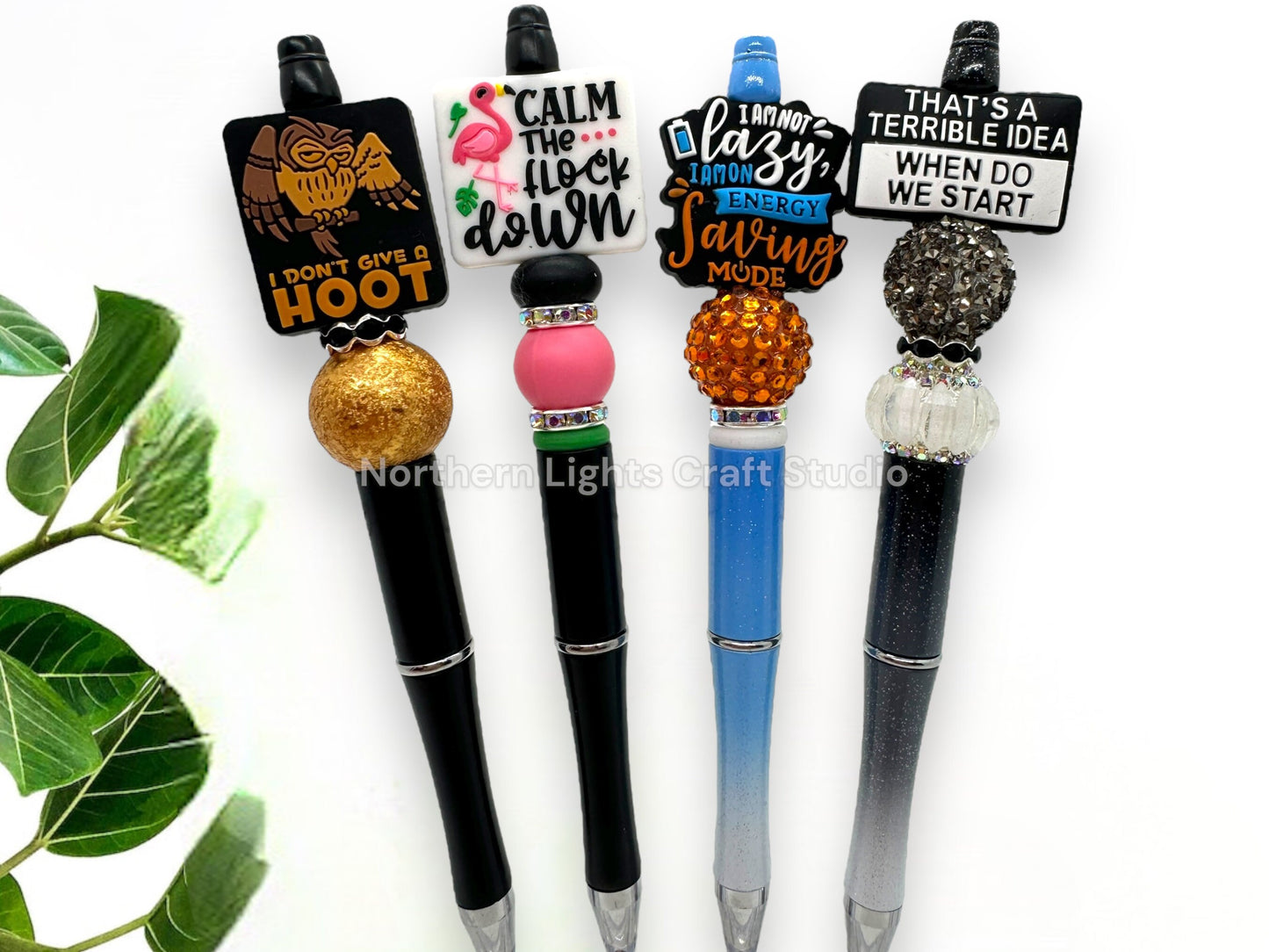 Custom Beaded Humor Pens, Sarcastic Pens, I Don't Give a Hoot, Calm the Flock Down, I'm Not Lazy, That's a Terrible Idea When Do We Start,