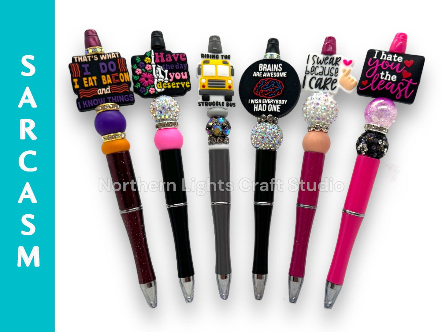 Custom Beaded Sarcastic Pens, I Know Things, Have the Day You Deserve, Struggle Bus, I Wish Everyone Had Brains, I Hate You The Least