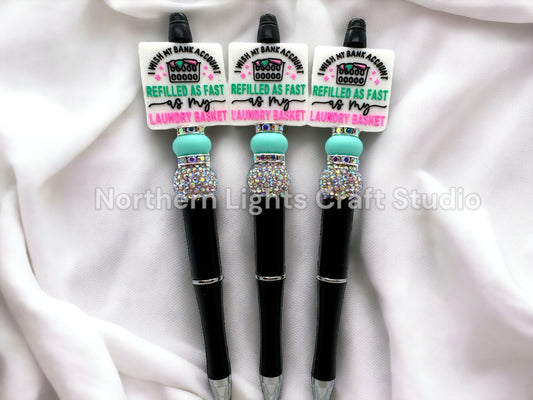 Custom Beaded Sarcastic Pen, I Wish My Bank Account Refilled As Fast As My Laundry Basket Funny Pen, Beaded Sarcasm Pen