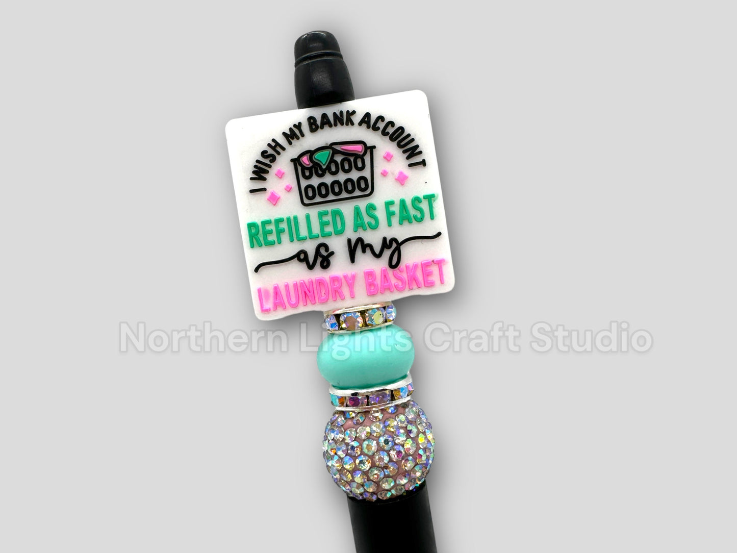 Custom Beaded Sarcastic Pen, I Wish My Bank Account Refilled As Fast As My Laundry Basket Funny Pen, Beaded Sarcasm Pen