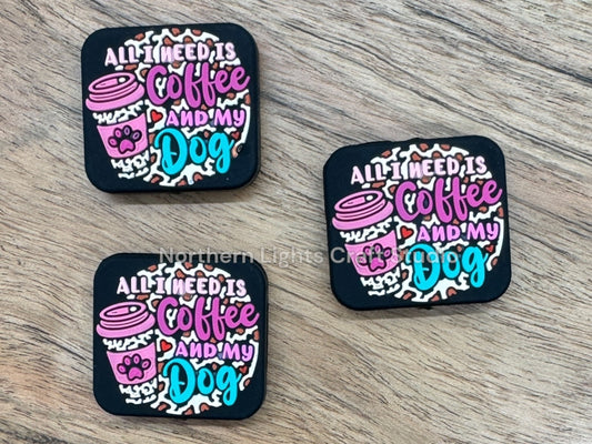 All I Need is Coffee and My Dog Silicone Focal Bead, Coffee Focal, Dog Focal